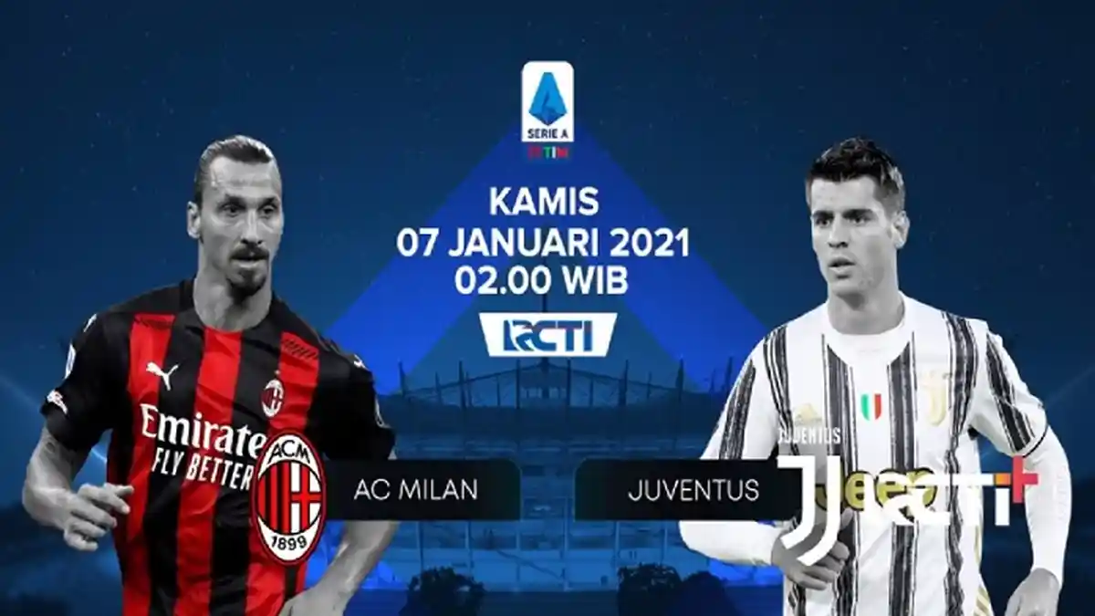 Jadwal & Link Live Streaming AC Milan vs Juventus di TV Online RCTI Plus, Gratis Nonton Serie A
