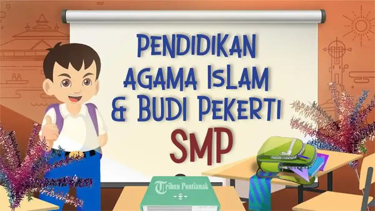 Soal dan Kunci Jawaban PAI Budi Pekerti Kelas 7 SMP/MTs UTS-STS Semester Genap Tahun Ajaran 2024
