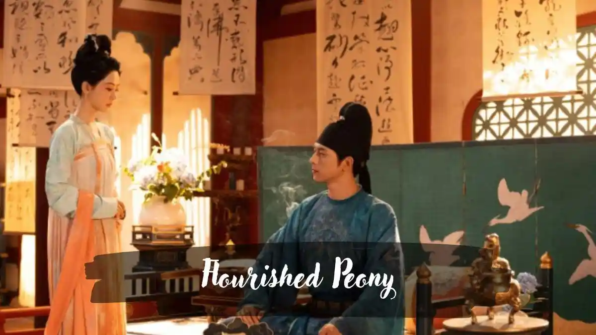 Update Jadwal Tayang Drama China Flourished Peony Episode 29 - 32 Lengkap dengan Link Nonton Gratis