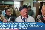 kominfo-akan-bekerja-sama-dengan-bssn-tangani-masalah-91-juta-akun-tokopedia-yang-dihack.jpg