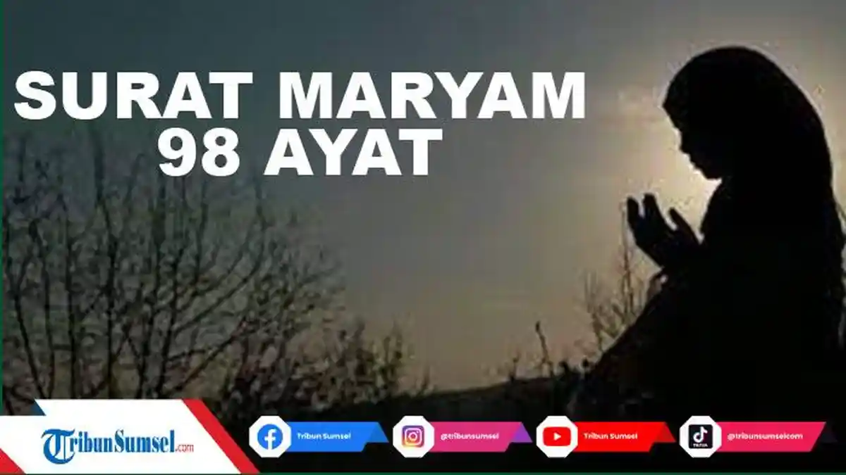 Surat Maryam 98 Ayat Untuk Ibu Hamil Lengkap Arab Latin dan Terjemahannya