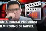 Polda-Metro-Jaya-membongkar-sindikat-produksi-film-panas-di-Jakarta-Selatan.jpg