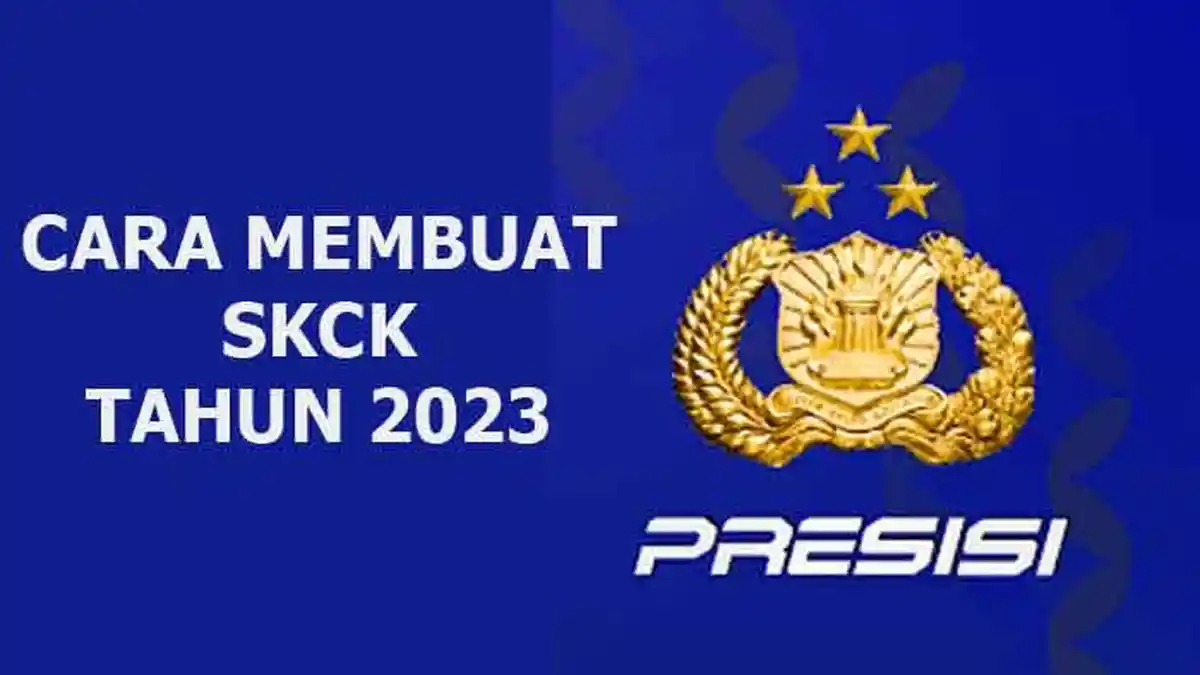 Cara Membuat SKCK Online di Tahun 2023 Lewat HP, Lengkap Persyaratannya
