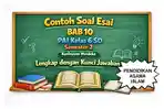 Contoh Soal Esai BAB 10 PAI Kelas 6 SD Semester 2 Kurikulum Merdeka Lengkap dengan Kunci Jawaban