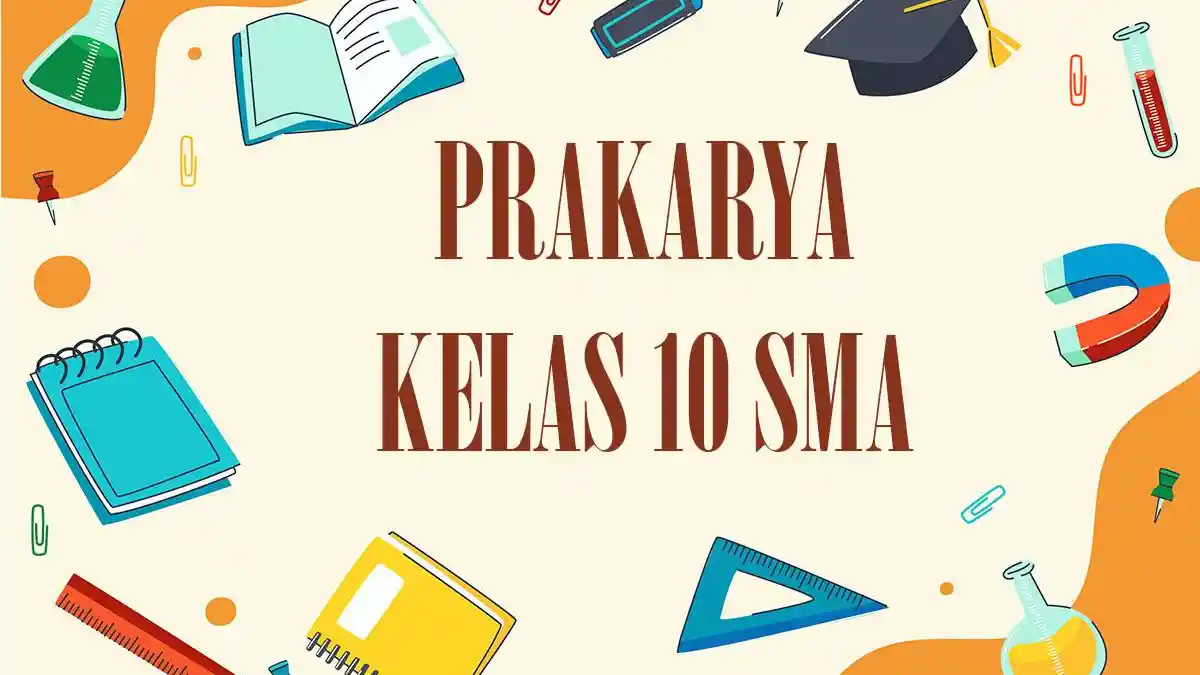 50 Soal PTS Prakarya Kelas 10 SMA Semester 1 2026 Lengkap Kunci Jawaban ...