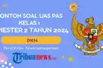 soal-uas-pas-pkn-kelas-1-semester-2-kurikulum-merdeka-fre.jpg