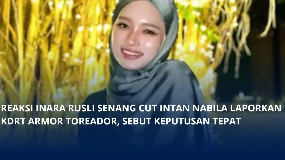 Inara Rusli Dukung Cut Intan Nabila Laporkan KDRT Armor Toreador : Kamu ...