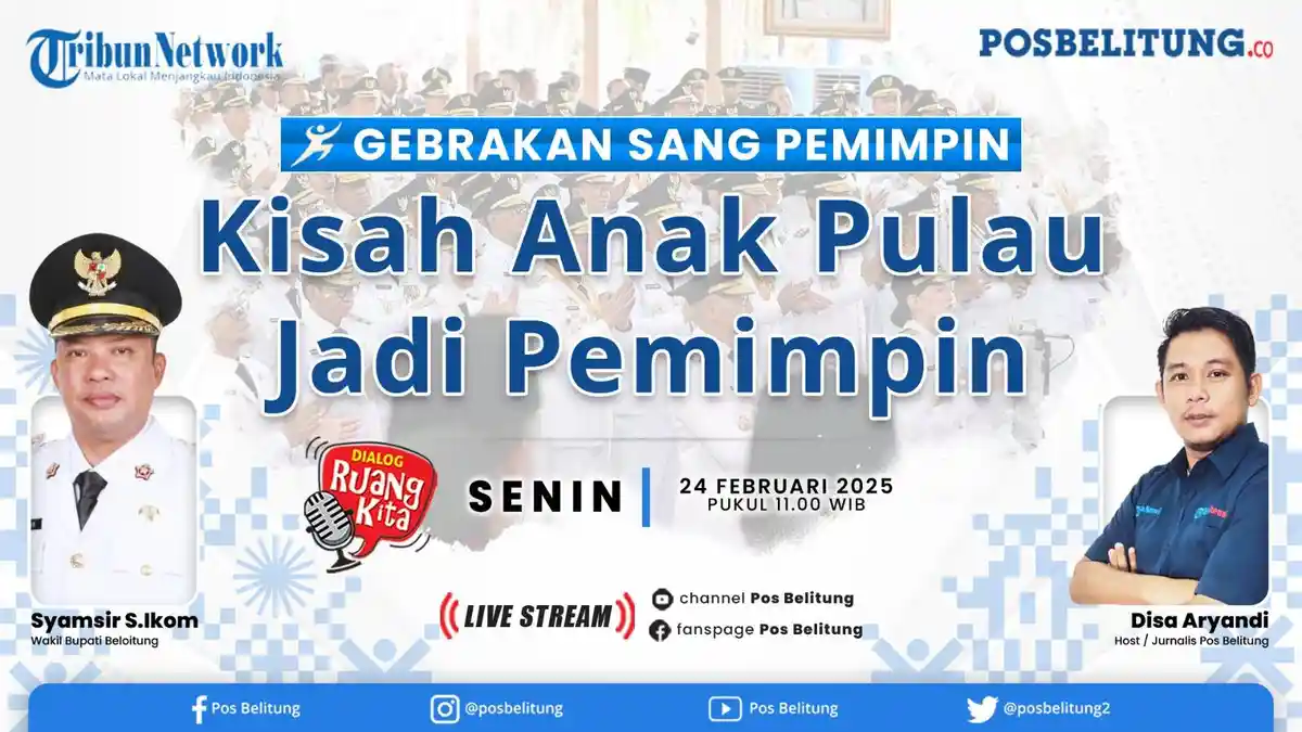 LIVE - Kisah Syamsir Anak Pulau yang Mengubah Takdir, Kini Pimpin Belitung