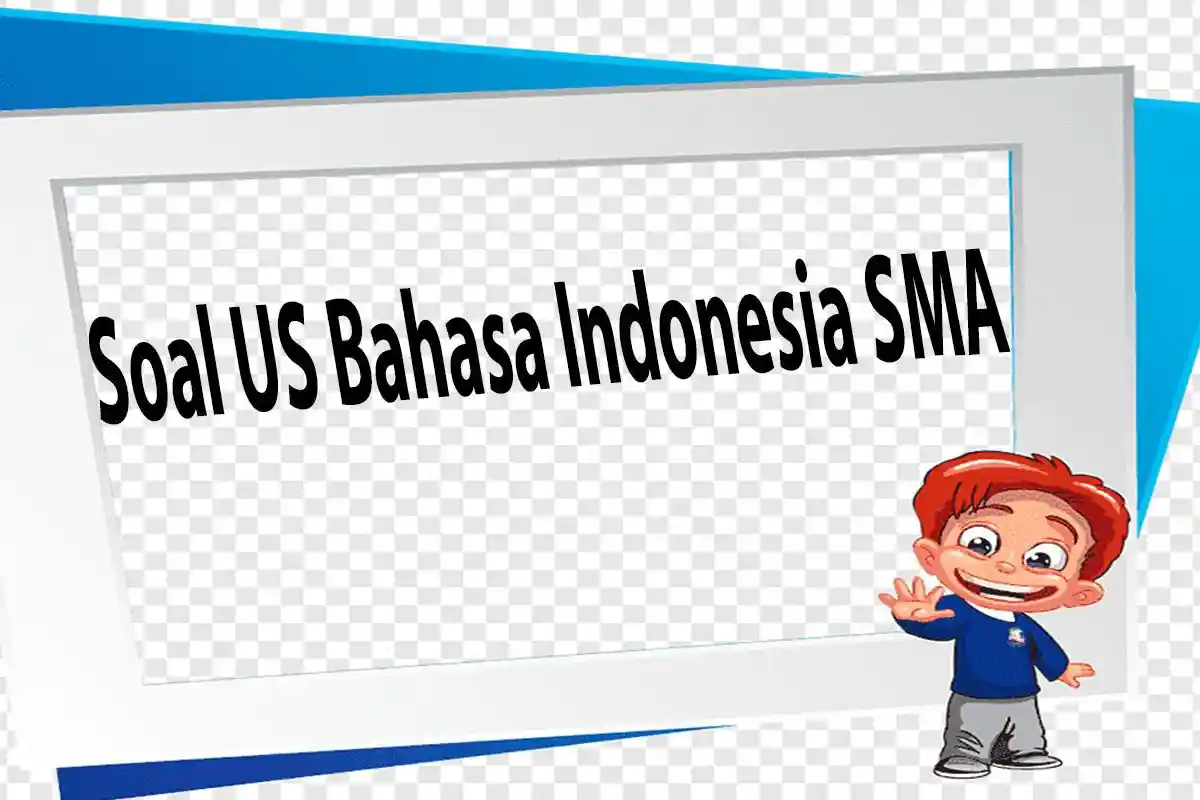 KUNCI Jawaban Bahasa Indonesia SMA Kelas 11 Berikut Pembahasan Jawaban