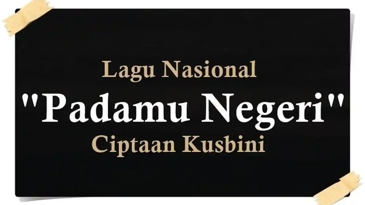 Lirik Lagu Padamu Negeri, Lagu Nasional Indonesia Ciptaan Kusbini