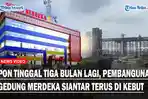PON-Tinggal-Tiga-Bulan-Lagi-Pengerjaan-Gedung-Merdeka-Siantar-Terus-di-Kebut.jpg