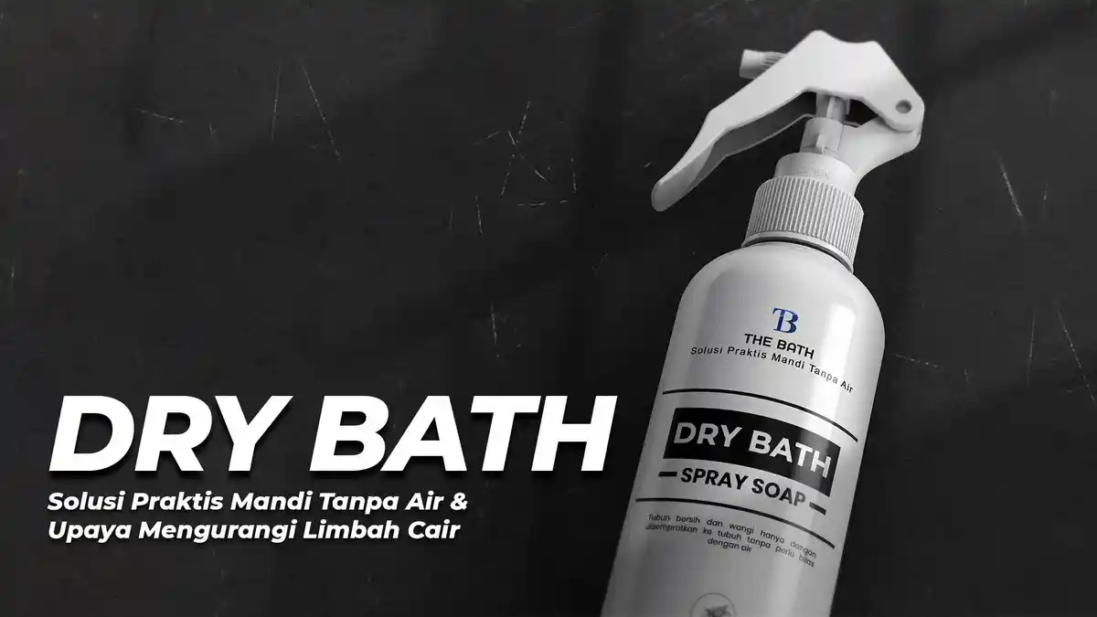 Mahasiswa IPB University Ciptakan Dry Bath, Solusi Praktis Mandi Tanpa Bilas