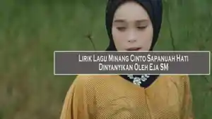 Lirik-Lagu-Minang-Cinto-Sapanuah-Hati-Dinyanyikan-Oleh-Eja-SM.jpg