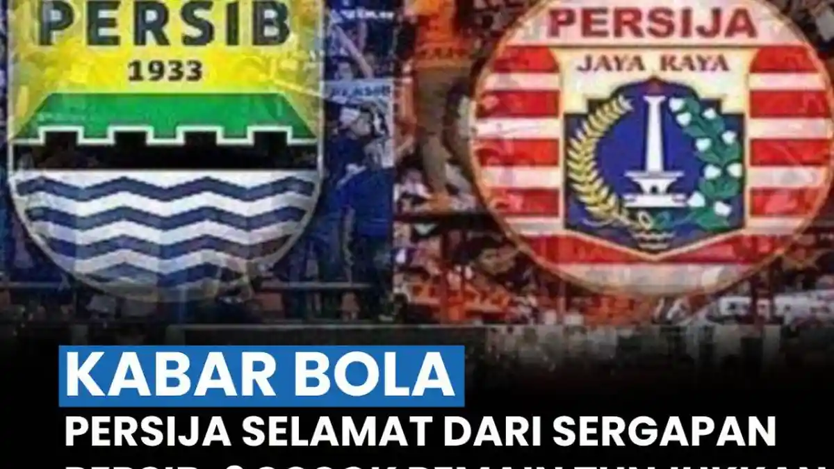 Update Jadwal Liga 1 Minggu Ini: Laga El Clasico Persija Vs Persib, PSIS Vs PSM Makassar