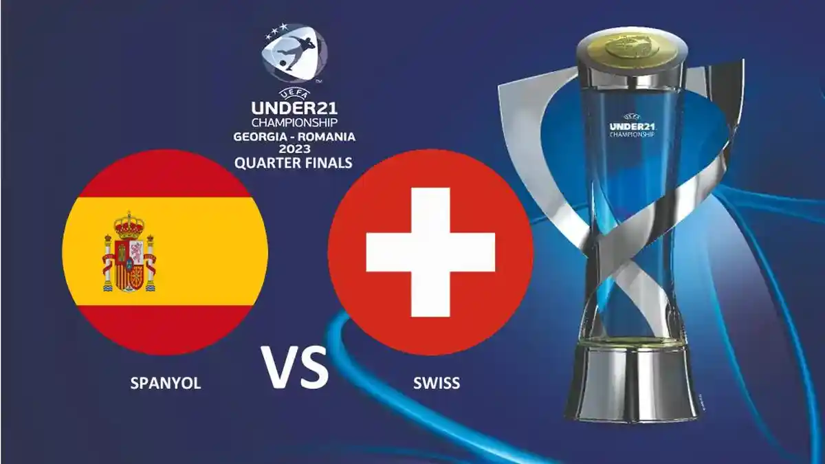LINK LIVE Streaming Spanyol vs Swiss EURO U21 Minggu Dini Hari, Berikut Prediksi Skor, H2H, Line Up