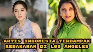 Deretan-artis-Indonesia-terdampak-kebakaran-di-Los-Angeles.jpg