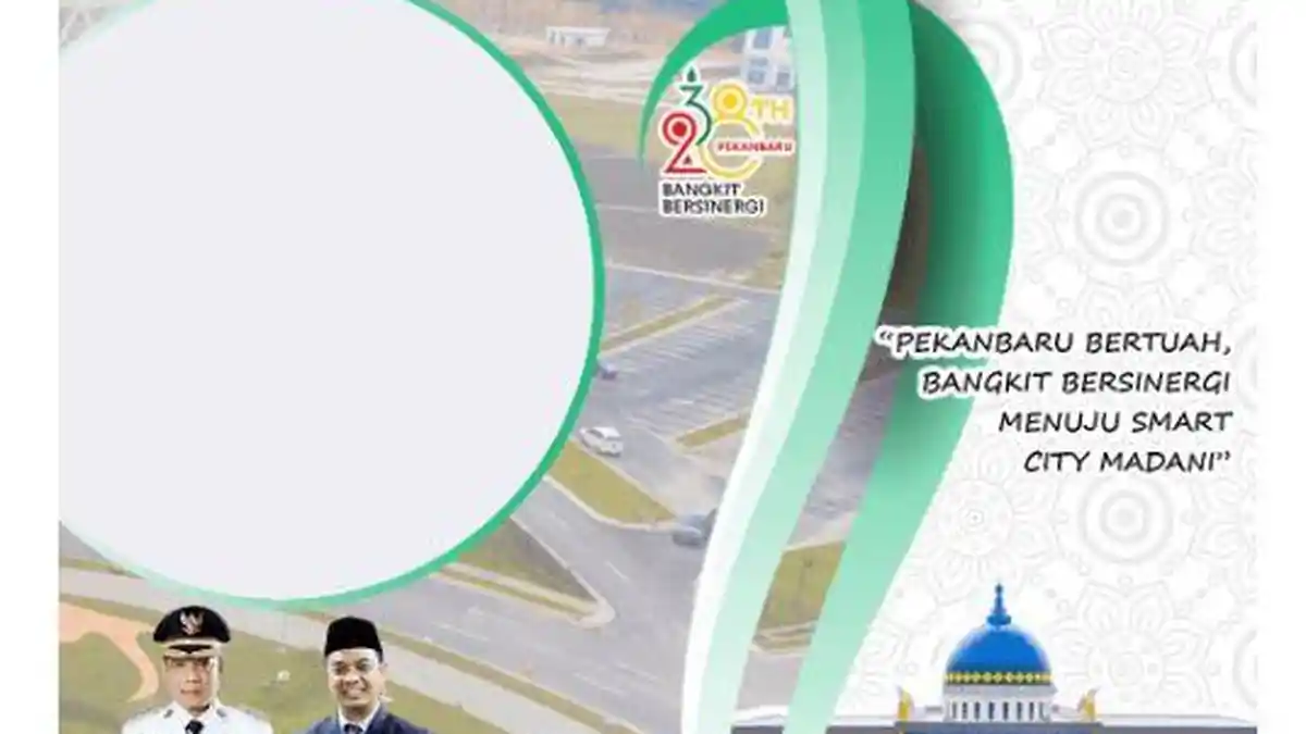 Twibbon HUT Kota Pekanbaru 23 Juni 2022 Dilengkapi Dengan Cara Memasa Serta Sejarahnya