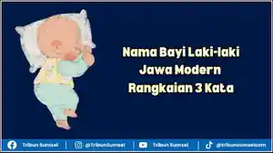 Ilustrasi-kumpulan-nama-bayi-laki-laki-Jawa-Modern-rangkaian-3-kata.jpg