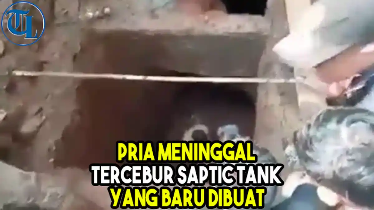 VIDEO  Pria 67 Tahun Meninggal Tercebur Saptic Tank yang Baru Dibuatnya