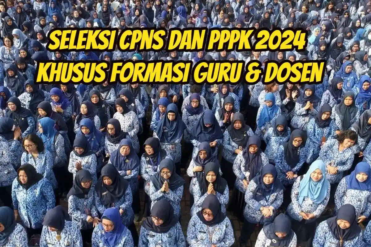 Kabar Gembira Seleksi CPNS & PPPK Guru 2024 Bakal Dibuka, Pastikan Berkas Pendukung Sudah Disiapkan
