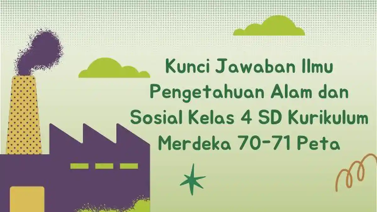 Kunci Jawaban Ilmu Pengetahuan Alam dan Sosial Kelas 4 SD Kurikulum ...