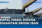 Kapal-Kontainer-Israel-Diduga-Diserang-Drone-Iran-di-Samudera-Hindia.jpg
