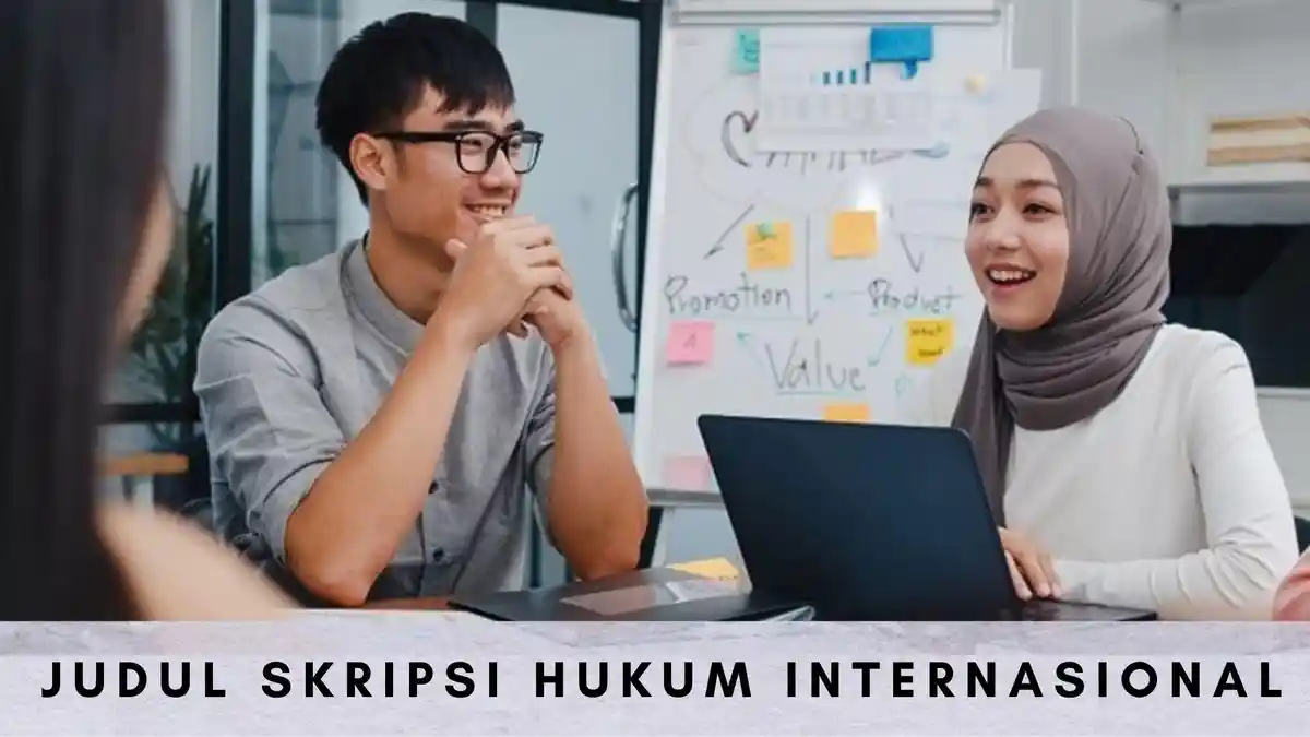 80 Referensi Judul Skripsi Hukum Internasional Terbaru Beserta Metode Penelitian yang Digunakan