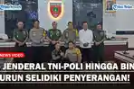 5-Jenderal-TNI-POLRI-Hingga-BIN-Turun-Selidiki-Penyerangan-Polres-Jeneponto-Kejar-Pelaku.jpg