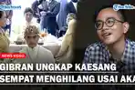 Gibran-Ungkap-Kaesang-Menghilang-Habis-Akad.jpg