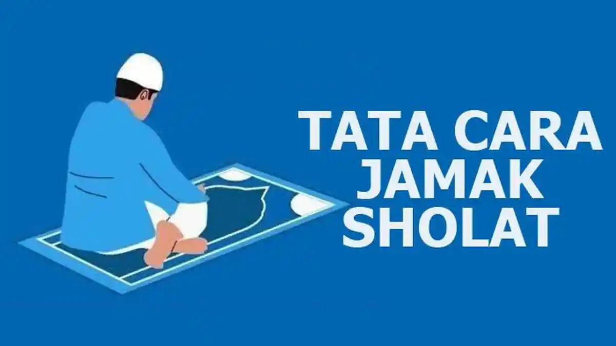 Tata Cara Jamak Sholat Dzuhur dan Ashar Berapa Rakaat Lengkap Bacaan Niat dan Syaratnya