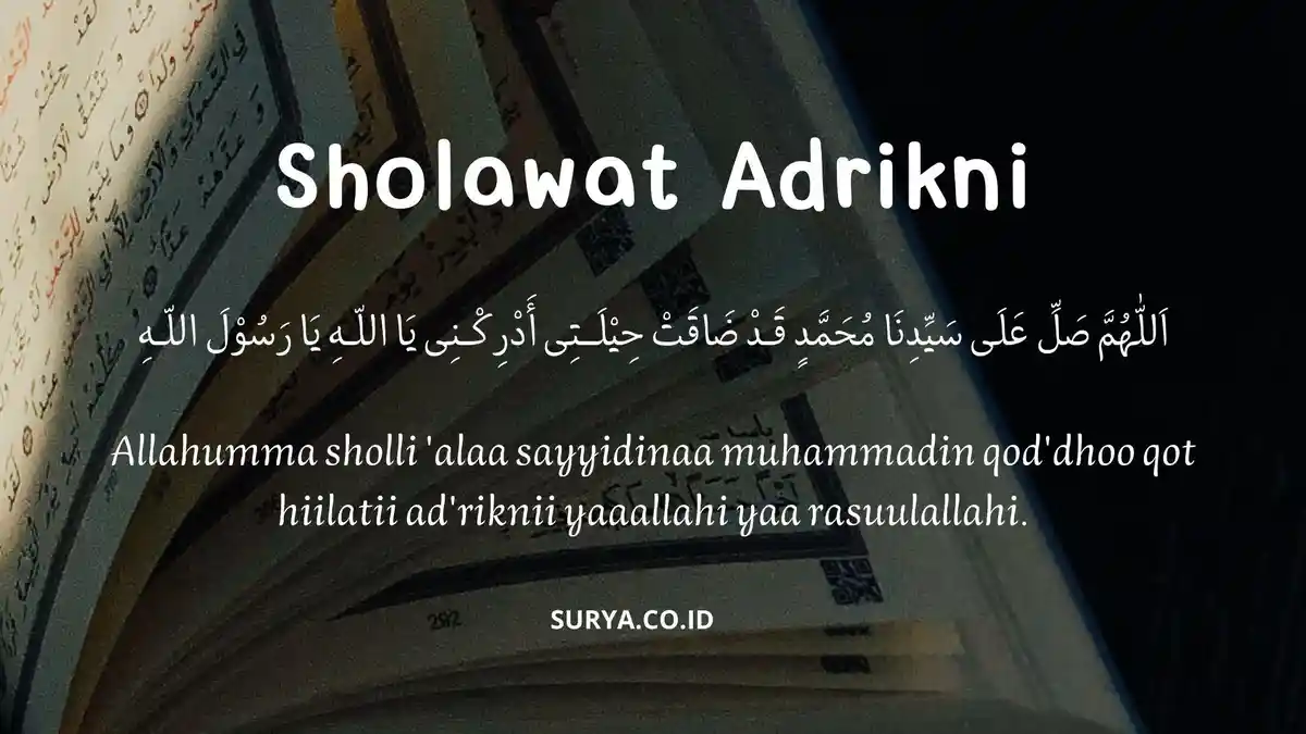 Bacaan Sholawat Adrikni untuk Hajat Agar Segera Terkabul