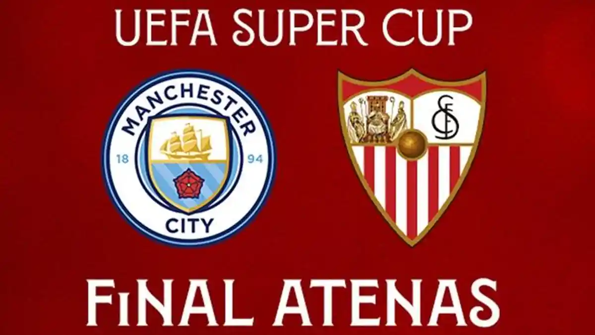 Siaran Langsung Manchester City vs Sevilla di Piala Super Eropa, Kick Off Pukul 02.00 WIB