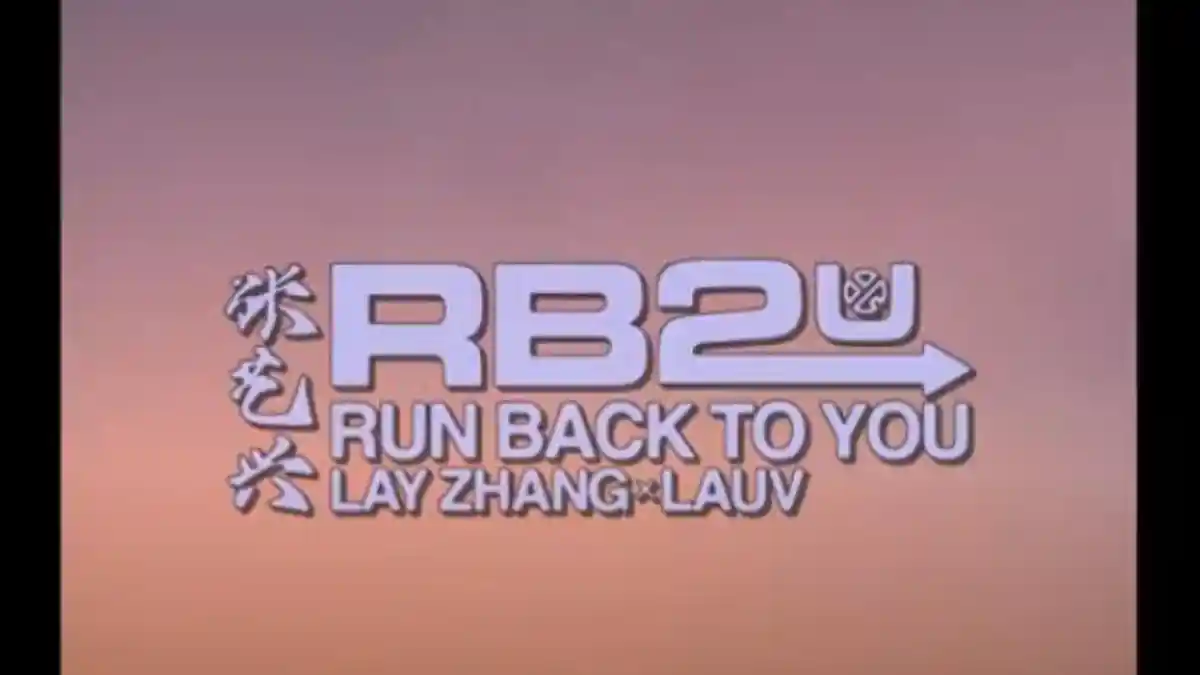 Lirik Lagu dan Terjemahan Run Back To You - LAY feat Lauv: All I Do Is Run Back To You