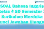 41-SOAL-Bahasa-Inggris-Kelas-4-SD-Semester-1-Kurikulum-Merdeka-Kunci-Jawaban-Ulangan.jpg