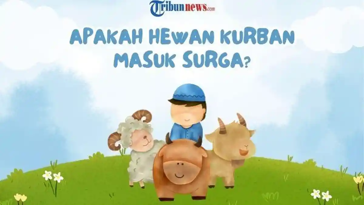 Apakah Hewan Kurban Masuk Surga? Ini Pandangan Para Ulama