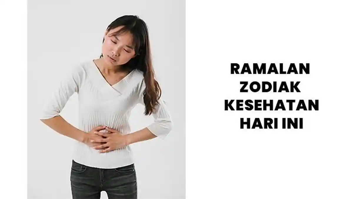 Ramalan Zodiak Kesehatan Hari Ini Rabu 12 Juni 2024: Capricorn Alami Masalah Pencernaan