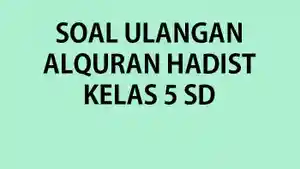 Kumpulan-soal-Alquran-Hadist-kelas-5-semester-2-2023.jpg