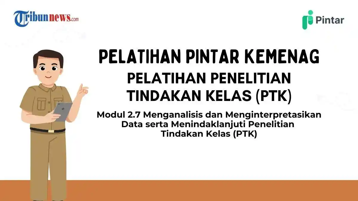 Kunci Jawaban 2.7 Menganalisis dan Menginterpretasikan Data serta Menindaklanjuti PTK PINTAR Kemenag