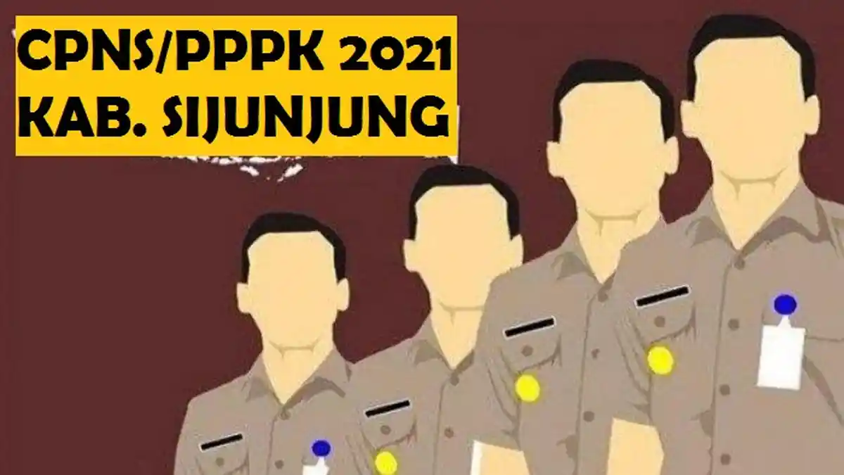 PENGUMUMAN CPNS Sijunjung 2021 Pdf: Formasi CPNS & PPPK, Syarat, Tahapan hingga Jadwal Seleksi