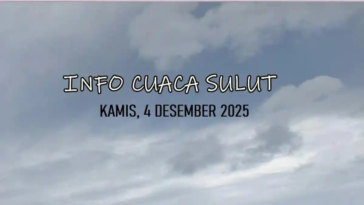 Daftar Wilayah Sulut Diprakirakan Hujan Hari Ini, Kamis 4 Desember 2025