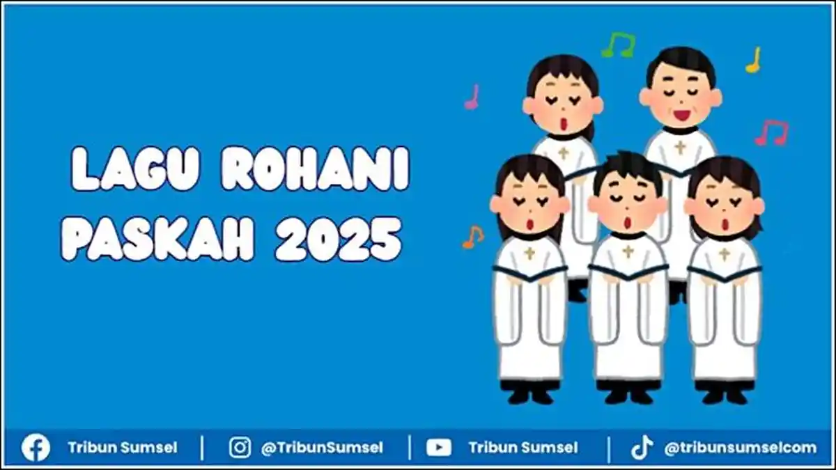 36 Lagu Rohani Terbaik Tema Hari Raya Paskah 2025, Kebangkitan Yesus Kristus, Semangat dan Harapan
