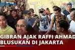 VIDEO Gibran Ajak Raffi Ahmad Blusukan Bagi-bagi Susu dan Buku Tulis ke Beberapa Pasar di Jakarta