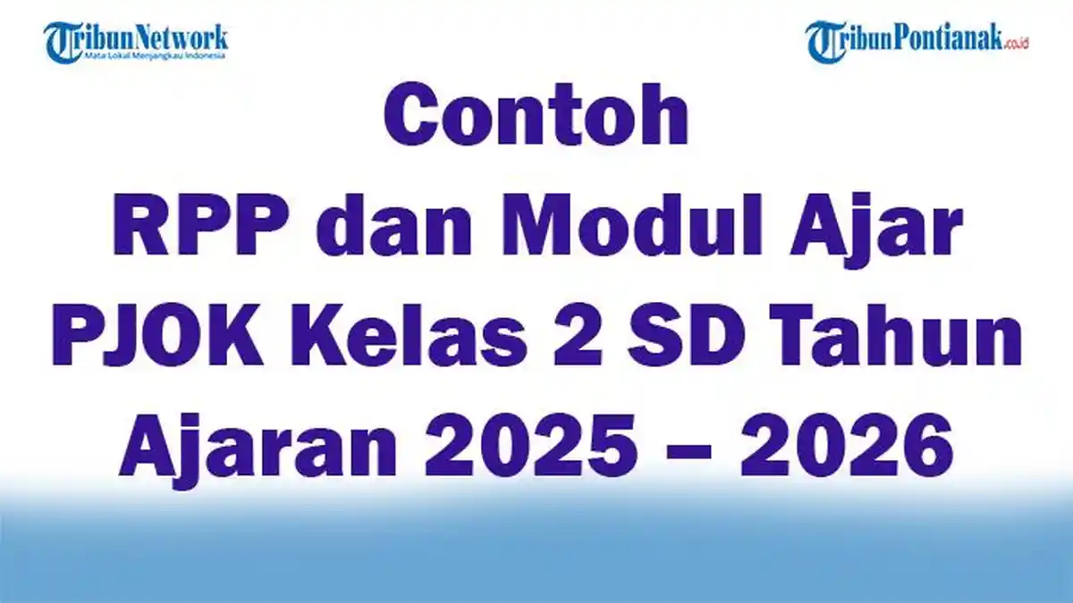 Contoh RPP dan Modul Ajar PJOK Kelas 2 SD Tahun Ajaran 2025 – 2026 Semester 1