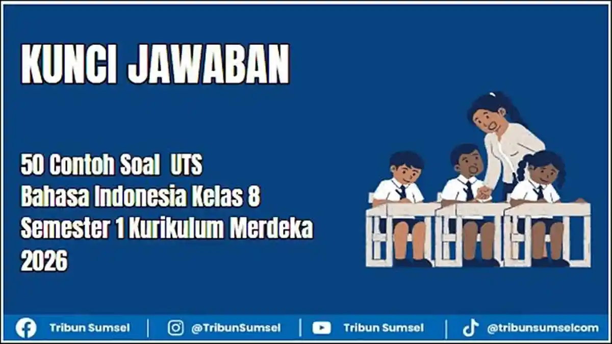 50 Contoh Soal UTS Bahasa Indonesia Kelas 8 Semester 1 Kurikulum ...