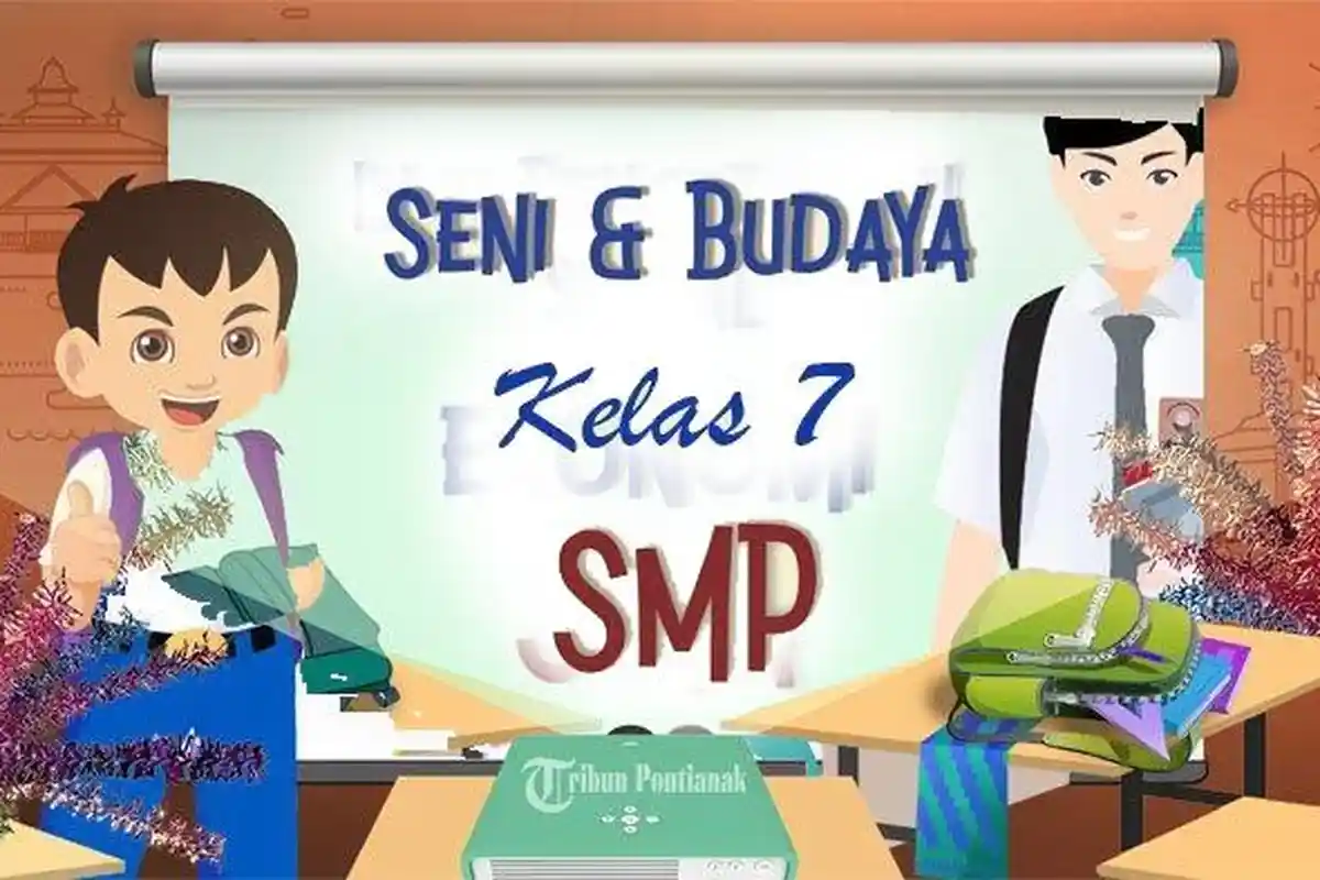 Soal Ulangan Akhir Tahun Seni Budaya Kelas 7 SMP Kurikulum Merdeka, Lengkap Materi dan Kunci Jawaban