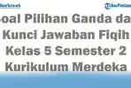 45-Soal-Pilihan-Ganda-dan-Kunci-Jawaban-Fiqih-Kelas-5-Semester-2-Kurikulum-Merdeka-2025-Terbaru.jpg