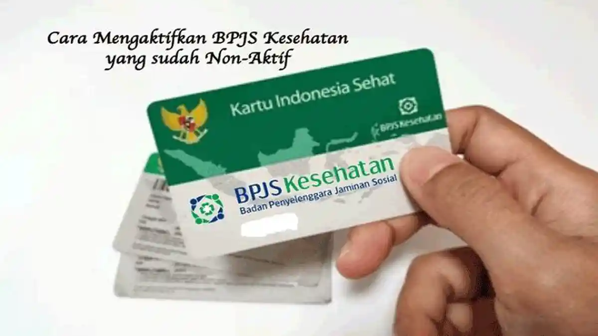 Simak! Inilah Cara Mengaktifkan BPJS Kesehatan yang Sudah Tidak Aktif dan Mengetahui Penyebabnya