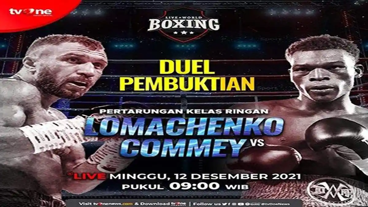 LINK Streaming TVOne Tinju Dunia Vasyl Lomachenko vs Richard Commey Hari Ini Mulai Jam 09.00 WIB