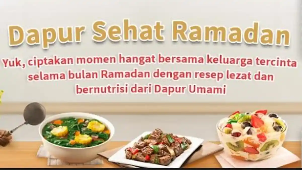 Masak Seru di Rumah dengan Resep Rekomendasi Ramadan 'Dapur Sehat Ramadan'