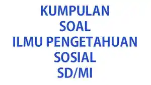 Kumpulan-soal-IPS-kelas-2-SDMI.jpg